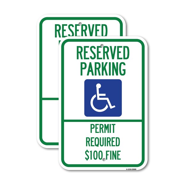 Signmission Reserved Parking Permit Required $100 Fine, 18'' X 24'' 2 Signs, Heavy Gauge Aluminum, 2PK A-1824-2PACK-23060 - main