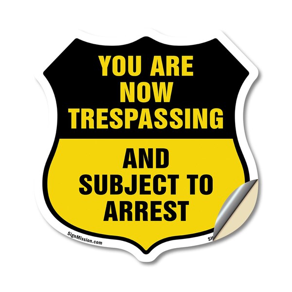 Signmission No Trespassing Shield Sign You Are Now T, 12 Inch X 12 Inch, Vinyl Decal SHI-D-12-412 - main