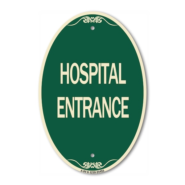 Signmission Hospital Entrance, 12 Inch X 18 Inch Architectural Oval, Heavy Gauge Aluminum A-OV-G-1218-24455 - main