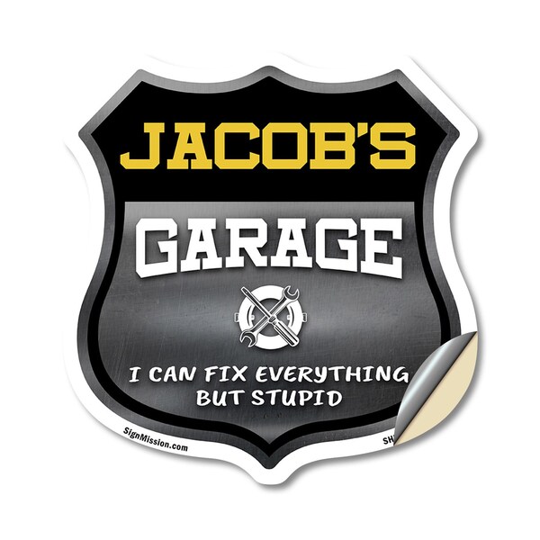 Signmission Jacob's Garage I Can Fix Everything But Stupid, 12 Inch X 12 Inch, Vinyl Decal SHI-D-12-490-JACOB - main