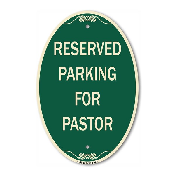Signmission Reserved Parking For Pastor Green & Tan, 12 Inch X 18 Inch Architectural Oval, Heavy Gauge Aluminum A-OV-G-1218-9904 - main
