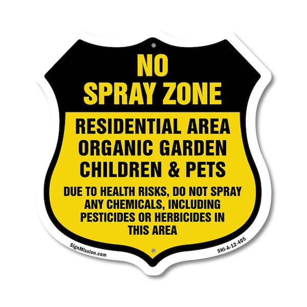 Signmission No Spray Shield Sign No Spray Zone Resid, 12 Inch X 12 Inch, Aluminum Metal Sign SHI-A-12-405 - main