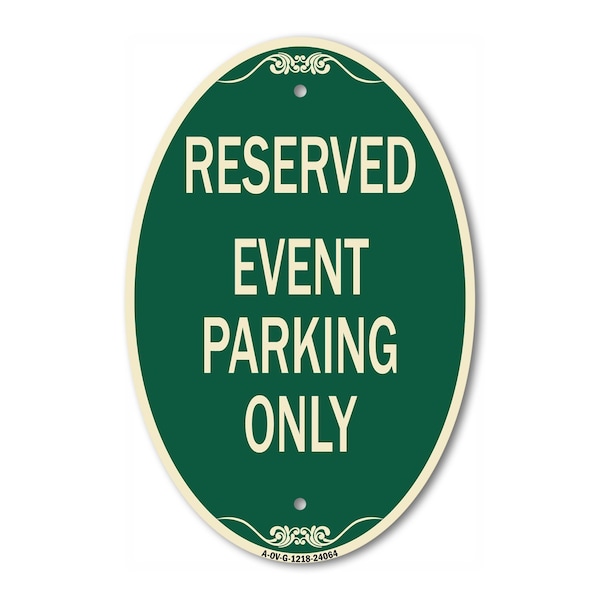 Signmission Event Parking Only, 12 Inch X 18 Inch Architectural Oval, Heavy Gauge Aluminum A-OV-G-1218-24064 - main