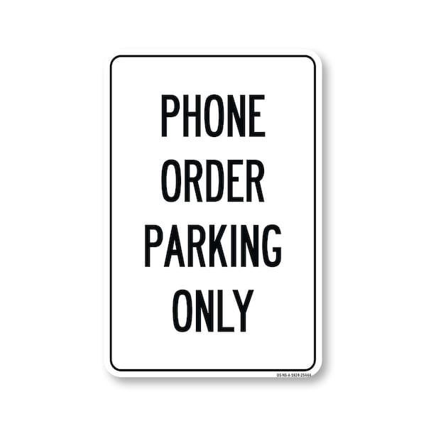 Signmission Public Sign, Phone Order Parking 2, 24in X 18in Aluminum Sign, 18" W, 24" L, Phone Order Parking 2 OS-NS-A-1824-25444 - main