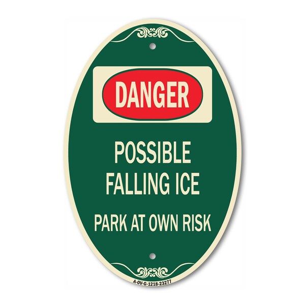 Signmission Possible Falling Ice - Park at Own Risk, 12 Inch X 18 Inch Architectural Oval, Heavy Gauge Aluminum A-OV-G-1218-23277 - main