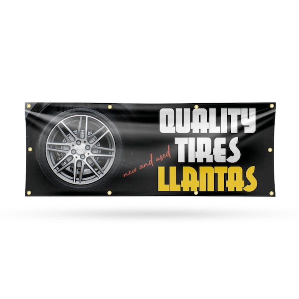 Signmission Quality Tires llantas, 36 Inch x 96 Inch, Vinyl Banner B-96-30827 - main