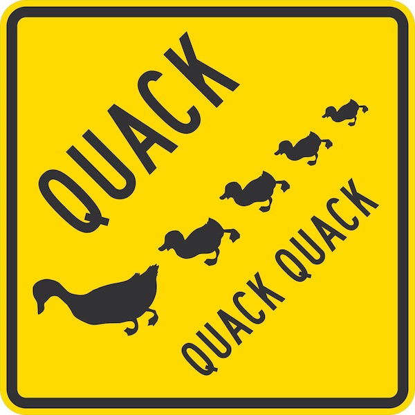 Lyle Quack Quack Quack (W/Graphic), 24x24, Non-Reflective, Yellow G-13390-NA_24x24 - main