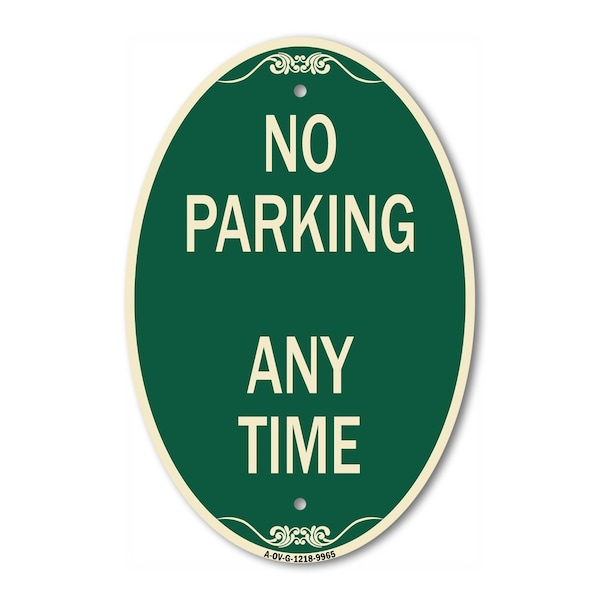 Signmission No Parking Anytime, 12 Inch X 18 Inch Architectural Oval, Heavy Gauge Aluminum A-OV-G-1218-9965 - main