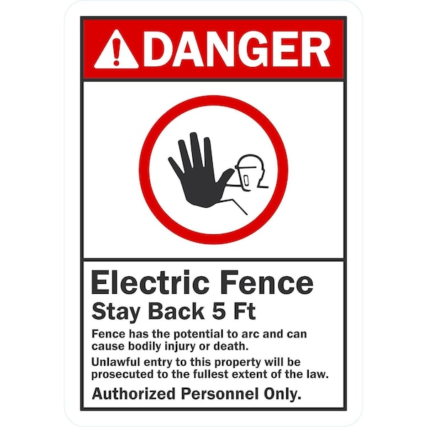 Lyle Electric Fence Stay Back 5 Ft. Authorized Personnel, 7x10, Non-Reflective, White G-17152-ND_7x10 - main