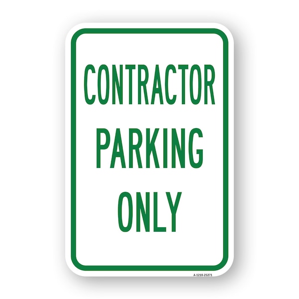 Signmission Contractor Parking Only, Heavy-Gauge Aluminum Rust Proof Parking Sign, 18" x 24", A-1824-25271 A-1824-25271 - main