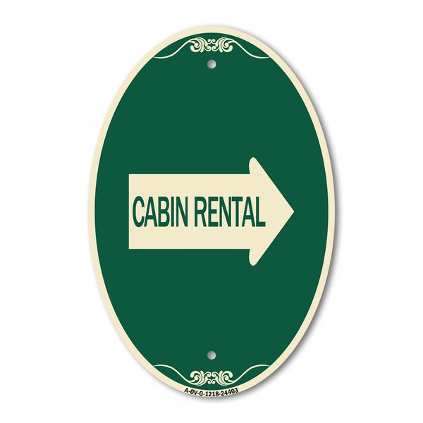 Signmission Cabin Rental With Right Arrow, 12 Inch X 18 Inch Architectural Oval, Heavy Gauge Aluminum A-OV-G-1218-24403 - main