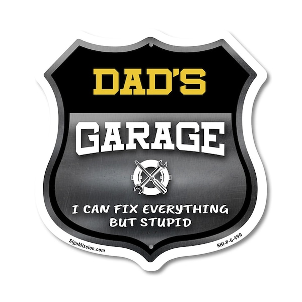 Signmission Dad's Garage I Can Fix Everything But Stupid, 6 Inch X 6 Inch, Plastic Sign SHI-P-6-490-DAD - main
