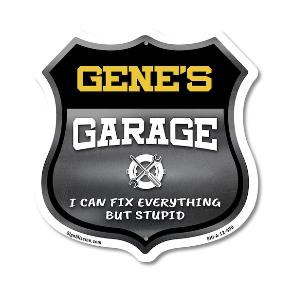 Signmission Gene's Garage I Can Fix Everything But Stupid, 12 Inch X 12 Inch, Aluminum Metal Sign SHI-A-12-490-GENE - main
