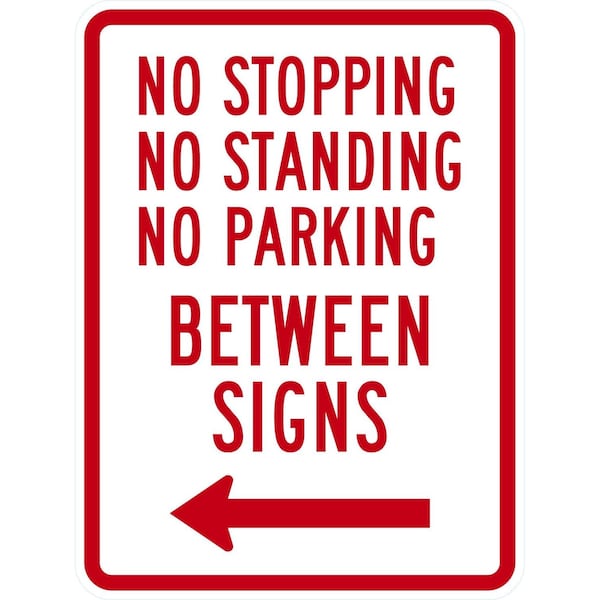 Lyle No Stopping Standing or Parking Between Signs with Left, 18x24, High Intensity Prismatic, White G-10525-HI_18x24 - main