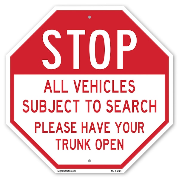 Signmission Stop All Vehicles Subject to Search, 10 Inch X 10 Inch, Aluminum Metal Signs OC-A-10-244 - main
