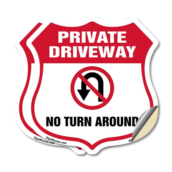 Signmission Private Driveway Shield Sign No Turn Aro, 12 inch X 12 inch, Vinyl Decal, 2PK SHI-D-2PACK-12-435 - main