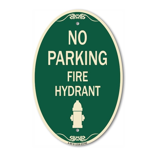 Signmission No Parking Fire Hydrant With Graphic, 12 Inch X 18 Inch Architectural Oval, Heavy Gauge Aluminum A-OV-G-1218-23742 - main