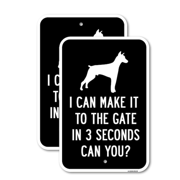Signmission I Can Make It To The Gate In 3 Seconds Can You?, 18'' X 24'' 2 Signs, Heavy Gauge Aluminum, 2PK A-1824-2PACK-25119 - main
