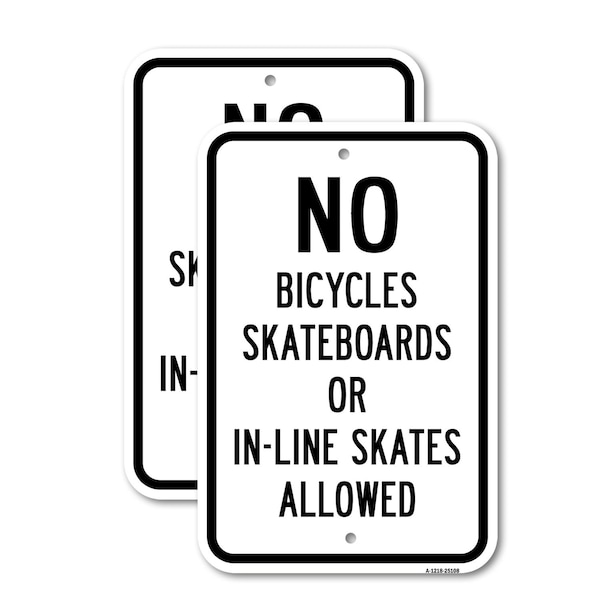 Signmission No Bicycles Skateboards Or In-line Skates Allowe Aluminum, 18" x 24", A-1824-25108 A-1824-25108 - main