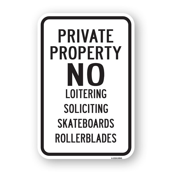 Signmission Private Property No Loitering Soliciting Skateboar Aluminum, 18" H, A-1824-24941 A-1824-24941 - main