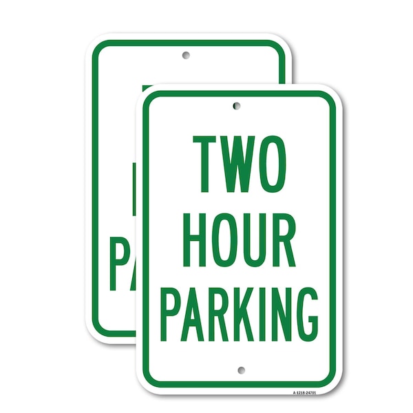Signmission Two Hour Parking, 12'' X 18'' 2 Signs, Heavy Gauge Aluminum, 2PK A-1218-2PACK-24701 - main