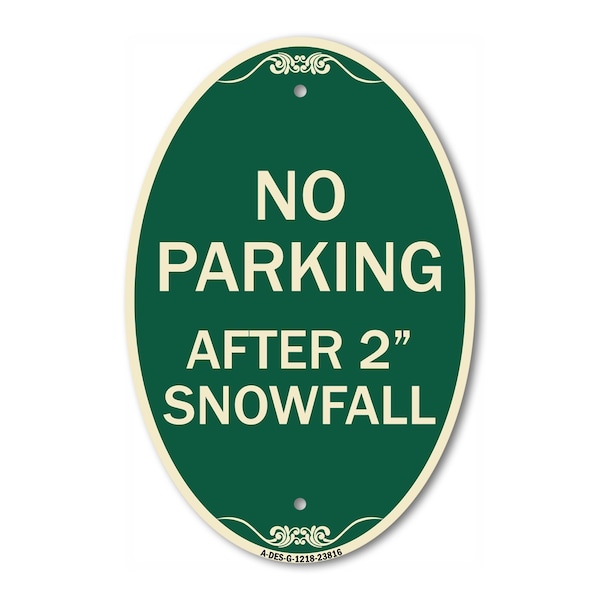 Signmission No Parking - After 2 Snowfall, 12 Inch X 18 Inch Architectural Oval, Heavy Gauge Aluminum A-OV-G-1218-23816 - main