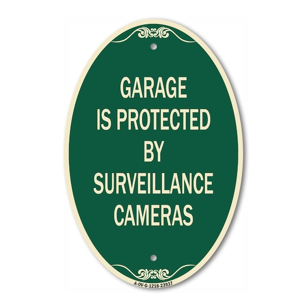 Signmission Garage Is Protected by Surveillance Cameras, 12 In X 18 In Architectural Oval, Heavy Gauge Aluminum A-OV-G-1218-23937 - main