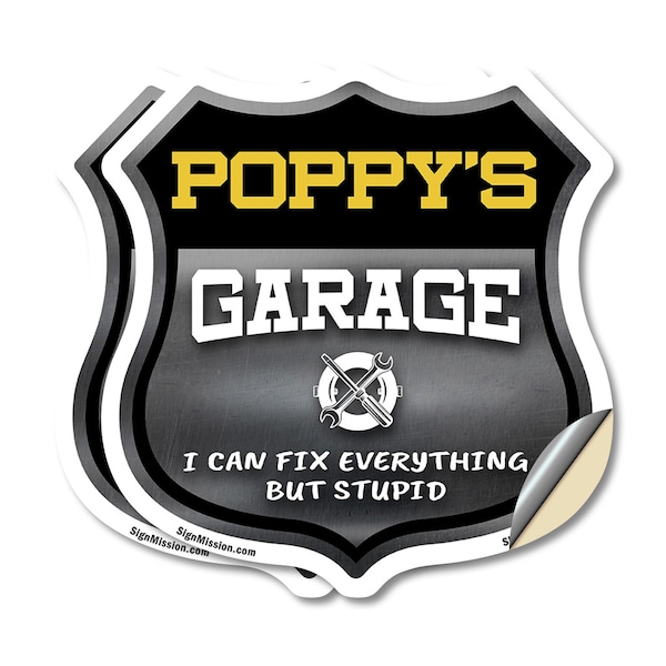 Signmission Poppy's Garage I Can Fix Everything But Stupid, 6 inch X 6 inch, Vinyl Decal, 2PK SHI-D-2PACK-6-490-POPPY - main