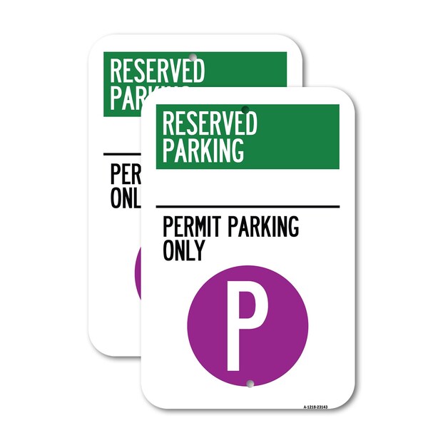 Signmission Reserved Parking - Permit Parking Only with Symbol, 18'' X 24'' 2 Signs, Heavy Gauge Aluminum, 2PK A-1824-2PACK-23143 - main