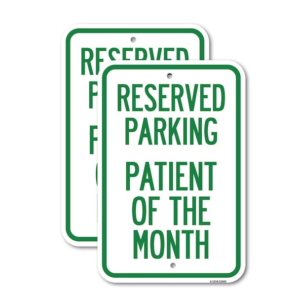 Signmission Reserved Parking Patient of the Month, 18'' X 24'' 2 Signs, Heavy Gauge Aluminum, 2PK A-1824-2PACK-23061 - main