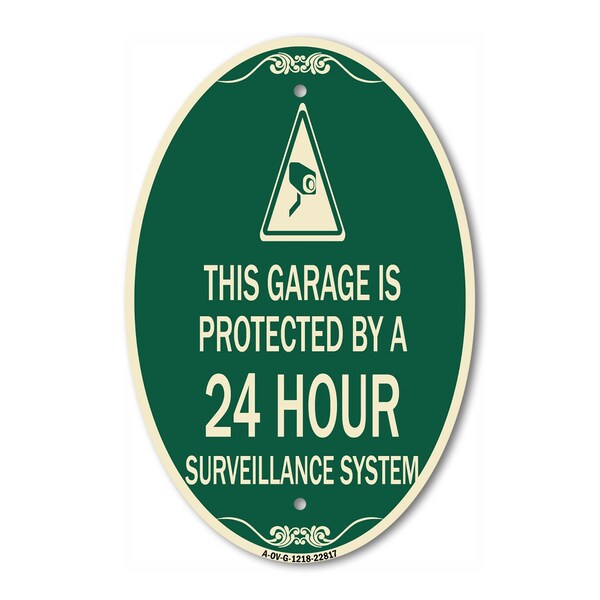 Signmission This Garage Is Protected by A 24 Hour Surveil, 12 In X 18 In Architectural, Heavy Gauge Aluminum A-OV-G-1218-22817 - main