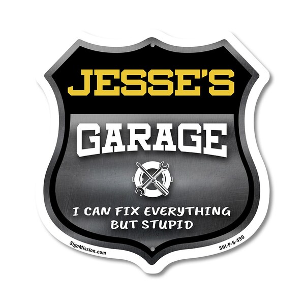 Signmission Jesse's Garage I Can Fix Everything But Stupid, 6 Inch X 6 Inch, Plastic Sign SHI-P-6-490-JESSE - main