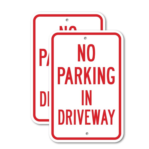 Signmission No Parking In Driveway, 18'' X 24'' 2 Signs, Heavy Gauge Aluminum, 2PK A-1824-2PACK-2689 - main