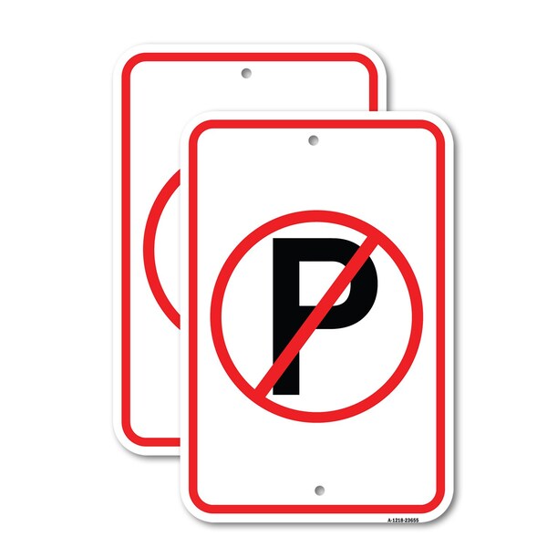 Signmission No Parking Symbol, 18'' X 24'' 2 Signs, Heavy Gauge Aluminum, 2PK A-1824-2PACK-23655 - main