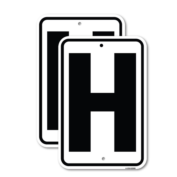 Signmission Sign with Letter H, 18'' X 24'' 2 Signs, Heavy Gauge Aluminum, 2PK A-1824-2PACK-22950 - main
