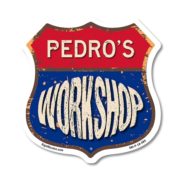 Signmission Pedro's Workshop, 18 Inch X 18 Inch, Plastic Sign SHI-P-18-489-PEDRO - main