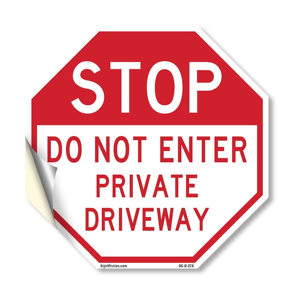 Signmission Stop Do Not Enter Private Driveway, 18 Inch X 18 Inch, Vinyl Decal OC-D-18-278 - main