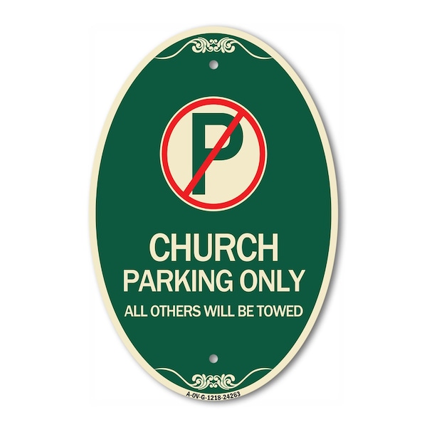 Signmission Church Parking Only All Others Will Be Towed , 12 In X 18 In Architectural, Heavy Gauge Aluminum A-OV-G-1218-24263 - main