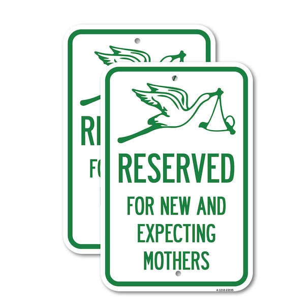 Signmission Reserved for New and Expecting Mothers, 12'' X 18'' 2 Signs, Heavy Gauge Aluminum, 2PK A-1218-2PACK-23195 - main
