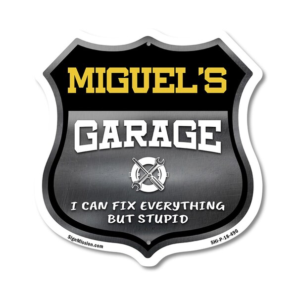 Signmission Miguel's Garage I Can Fix Everything But Stupid, 18 Inch X 18 Inch, Plastic Sign SHI-P-18-490-MIGUEL - main