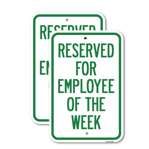 Signmission Reserved for Employee of the Week, 12'' X 18'' 2 Signs, Heavy Gauge Aluminum, 2PK A-1218-2PACK-23204 - main