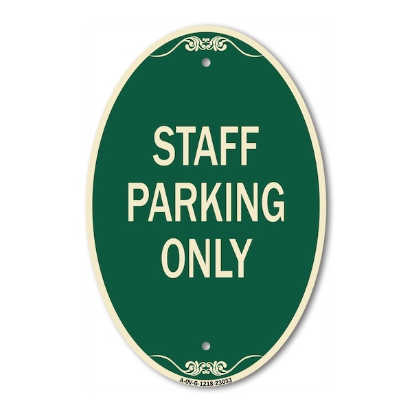Signmission Reserved Parking Sign Staff Parking Only, 12 In X 18 In Architectural Oval, Heavy Gauge Aluminum A-OV-G-1218-23033 - main