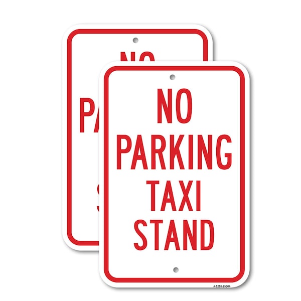 Signmission No Parking Taxi Stand, 18'' X 24'' 2 Signs, Heavy Gauge Aluminum, 2PK A-1824-2PACK-25004 - main