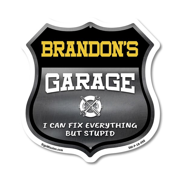 Signmission Brandon's Garage I Can Fix Everything But Stupid, 18 Inch X 18 Inch, Plastic Sign SHI-P-18-490-BRANDON - main