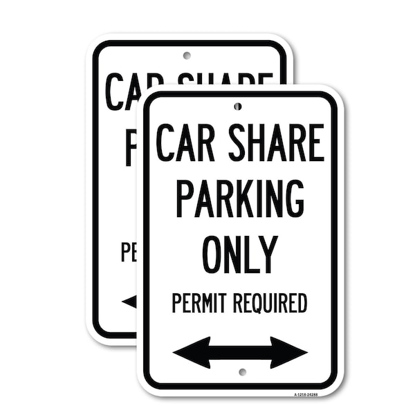 Signmission Car Share Parking Only Permit Required with Bidirection, 18'' X 24'', Heavy Gauge Aluminum, 2PK A-1824-2PACK-24288 - main