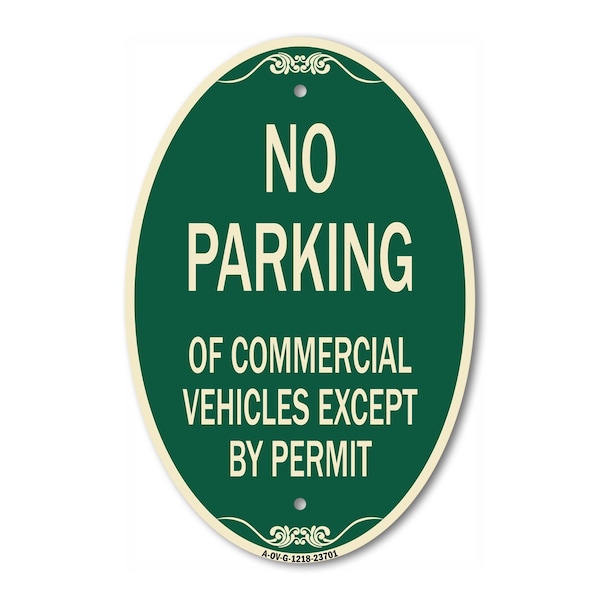 Signmission No Parking of Commercial Vehicles Except by P, 12 In X 18 In Architectural, Heavy Gauge Aluminum A-OV-G-1218-23701 - main