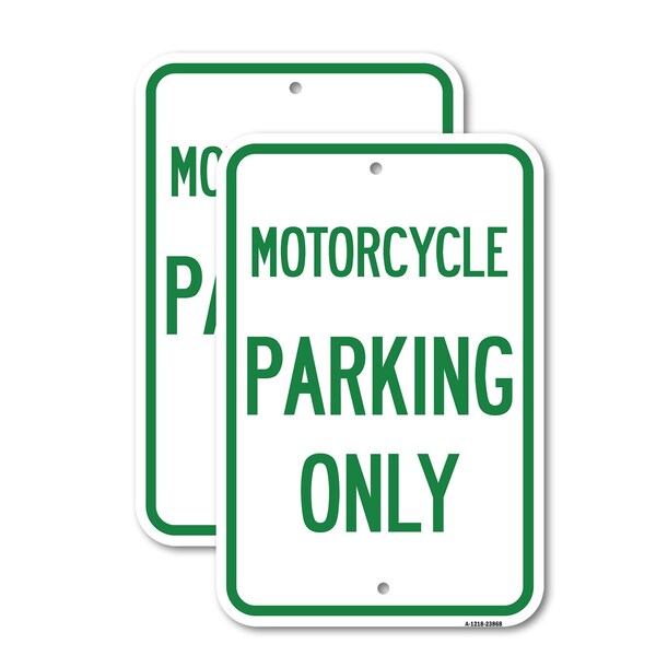 Signmission Motorcycle Parking Only, 12'' X 18'' 2 Signs, Heavy Gauge Aluminum, 2PK A-1218-2PACK-23868 - main