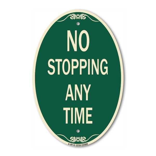 Signmission No Stopping Anytime, 12 Inch X 18 Inch Architectural Oval, Heavy Gauge Aluminum A-OV-G-1218-23580 - main