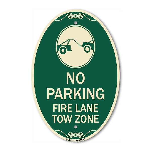 Signmission Fire Lane Tow Zone with Graphic, 12 Inch X 18 Inch Architectural Oval, Heavy Gauge Aluminum A-OV-G-1218-23980 - main