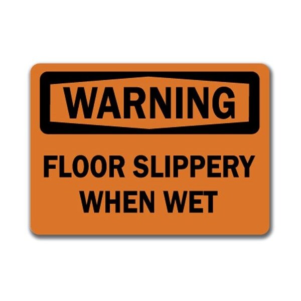 Signmission Warning Sign-Floor Slippery When Wet-10in x 14in OSHA Safety Sign, 14" H, WS-Floor Slippery When Wet WS-Floor Slippery When Wet - main